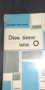 Dios tiene una O, José María Pérez Lozano, ed. Juan Flors