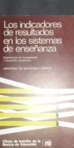Los indicadores de resultados en los sistemas de enseñanza, Ministerio de Educación y Ciencia