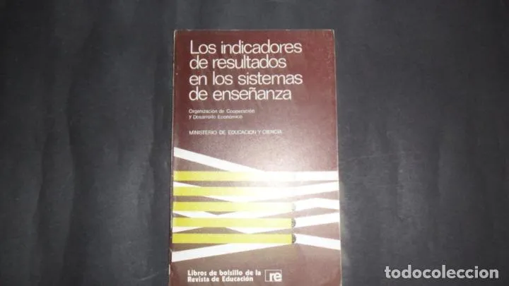 Los indicadores de resultados en los sistemas de enseñanza, Ministerio de Educación y Ciencia Los indicadores de resultados en los sistemas de enseñanza, Ministerio de Educación y Ciencia