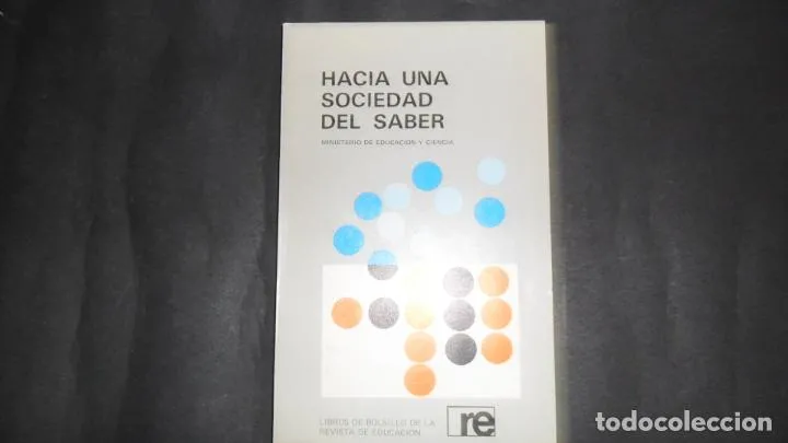 Hacia una sociedad del saber, Ministerio de Educación y Ciencia Hacia una sociedad del saber, Ministerio de Educación y Ciencia