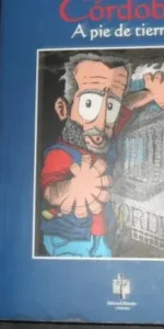 Córdoba, A pie de tierra