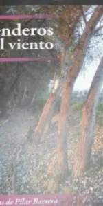 Senderos del viento, Pilar Barrera, ed. Gráficas Minerva de Córdoba