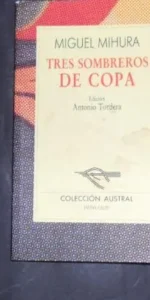 Tres Sombreros De Copa (Nueva Austral Series, Vol 63)