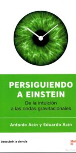 Persiguiendo a Einstein