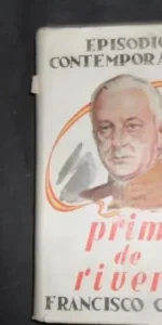 Episodios contemporáneos, Primo de Rivera, Francisco Camba, ed. Instituto editorial Reus