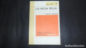 La hoja roja, Miguel Delibes, ed. Biblioteca básica Salvat