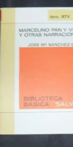 Marcelino pan y vino y otras narraciones, José Mª Sánchez-Silva, ed. Salvat Marcelino pan y vino y otras narraciones, José Mª Sánchez-Silva, ed. Salvat