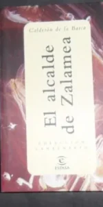 El alcalde de Zalamea, Calderón de la Barca, ed. Espasa El alcalde de Zalamea, Calderón de la Barca, ed. Espasa