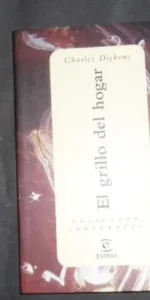 El grillo del hogar, Charles Dickens, ed. Espasa