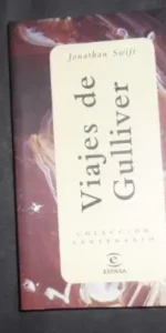 Viajes de Gulliver, Jonathan Swift, ed. Espasa Viajes de Gulliver, Jonathan Swift, ed. Espasa