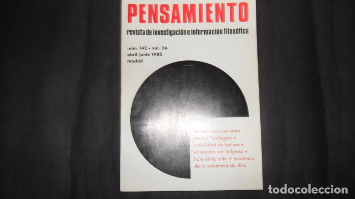 Pensamiento, Revista de investigación e información filosófica, núm. 142, vol. 36, abril/junio 1980 Pensamiento, Revista de investigación e información filosófica, núm. 142, vol. 36, abril/junio 1980