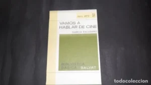 Vamos a hablar de cine, García Escudero, ed. Biblioteca básica Salvat