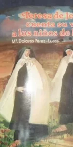 Teresa de Jesús cuenta su vida a los niños de hoy, Mª Dolores Pérez-Lucas, ed. Marfil Teresa de Jesús cuenta su vida a los niños de hoy, Mª Dolores Pérez-Lucas, ed. Marfil