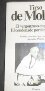 El vergonzoso en Palacio/El condenado por desconfiado, Tirso de Molina, ed. Planeta