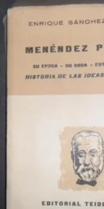 Menéndez Pelayo, Enrique Sánchez Reyes, ed. Teide