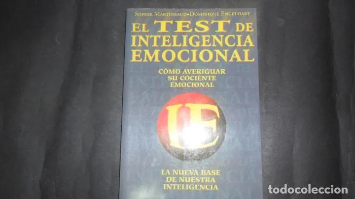 El test de inteligencia emocional, Martineaud y Engelhart, ed. Martínez Roca El test de inteligencia emocional, Martineaud y Engelhart, ed. Martínez Roca