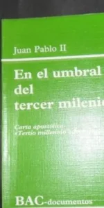 En el umbral del tercer milenio, Juan Pablo II, ed. BAC documentos