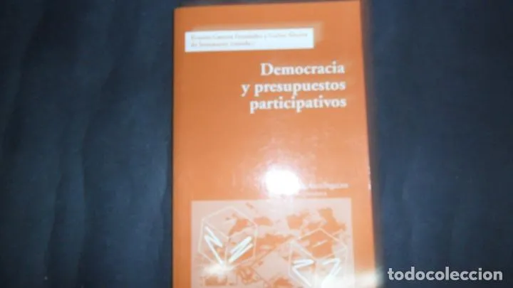 Democracia y presupuestos participativos, Ernesto Ganuza y Carlos Álvarez, ed. Icaria Democracia y presupuestos participativos, Ernesto Ganuza y Carlos Álvarez, ed. Icaria