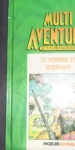 Multiaventura, Sé tú el protagonista, Tu nombre es Robinson, ed. Ingelek