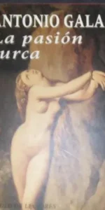 La pasión turca, Antonio Gala, ed. Círculo de lectores