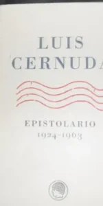 Epistolario 1924-1963, Luis Cernuda, ed. Publicaciones de la Residencia de Estudiantes