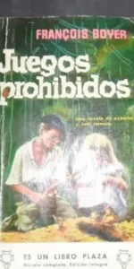 Juegos prohibidos, François Boyer, ed. Ediciones G.P.
