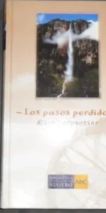 Los pasos perdidos, Alejo Carpentier, ed. Ediciones Folio Los pasos perdidos, Alejo Carpentier, ed. Ediciones Folio