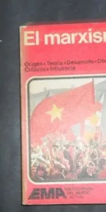 El marxismo, Origen, Teoría, Desarrollo, Obras, Críticos, Influencia, ed. Noguer