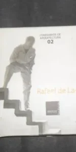 Itinerarios de arquitectura 02, Rafael de la Hoz, ed. Fundación arquitectura contemporánea