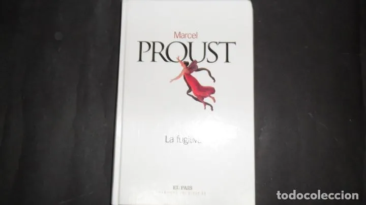 La fugitiva, Marcel Proust, ed. El País La fugitiva, Marcel Proust, ed. El País