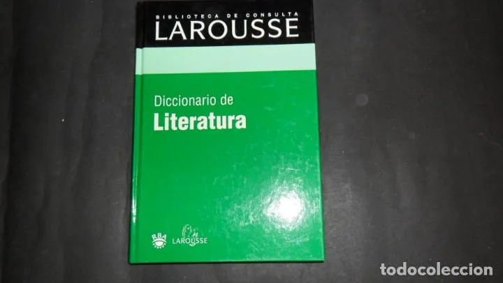 Diccionario de Literatura, Larousse, ed. RBA Diccionario de Literatura, Larousse, ed. RBA