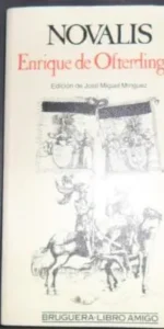 Novalis, Enrique de Ofterdingen, ed. Bruguera