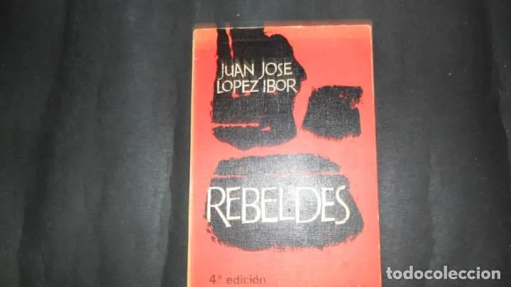 Rebeldes, Juan José López Ibor, ed. Rialp Rebeldes, Juan José López Ibor, ed. Rialp