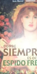 Donde siempre es octubre, Espido Freire, ed. Seix Barral