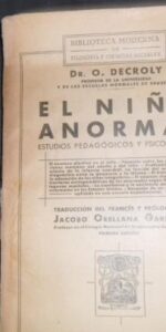 El niño anormal, Dr. O. Decroly, ed. Francisco Beltrán, 1934 El niño anormal, Dr. O. Decroly, ed. Francisco Beltrán, 1934
