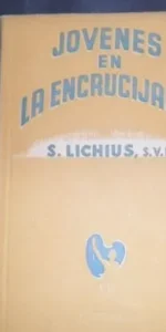Jóvenes en la encrucijada, S. Lichius, ed. Difusión