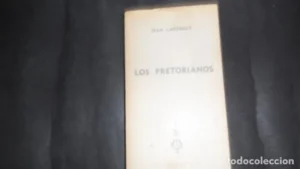 Los pretorianos, Jean Larteguy, ed. Ediciones G.P.