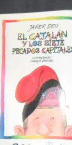 El Catalán y los siete pecados capitales, Javier Deu, ed. Ediciones B