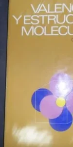 Valencia y estructura molecular, Cartmell, Fowles, ed. Reverté Valencia y estructura molecular, Cartmell, Fowles, ed. Reverté