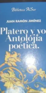 Platero y yo, Antolojía poética, Juan Ramón Jiménez, ed. Biblioteca Alsur