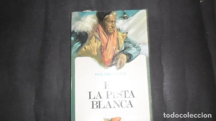 En la pista blanca, Paul-Emile Victor, ed. Mensajero En la pista blanca, Paul-Emile Victor, ed. Mensajero