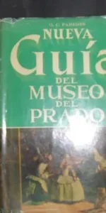 Nueva guía del Museo del Prado, O. C. Paredes