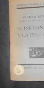 El psicoanálisis y la educación, Pierre Bovet, ed. La lectura
