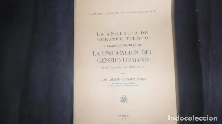 La angustia de nuestro tiempo, Juan Lorenzo González Gómez, Córdoba, 1963 La angustia de nuestro tiempo, Juan Lorenzo González Gómez, Córdoba, 1963