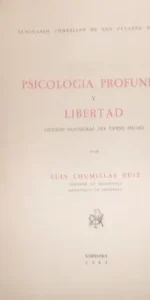 Psicología profunda y libertad, Luis Chumillas Ruiz, Córdoba, 1961 Psicología profunda y libertad, Luis Chumillas Ruiz, Córdoba, 1961