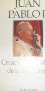 Cruzando el umbral de la esperanza, Juan Pablo II, ed. P&J