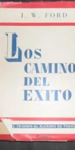 Los caminos del éxito, J.W. Ford, ed. Juventud