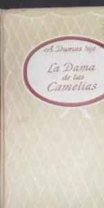 La dama de las camelias, Alejandro Dumas hijo, ed. Rodegar