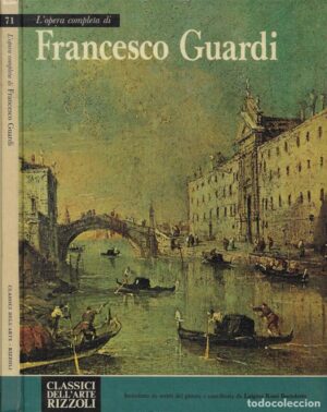 L’opera completa di Francesco Guardi