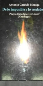 De lo imposible a lo verdadero, Antonio Garrido Moraga, ed. Celeste